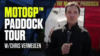 MotoGP&trade; Paddock Tour, with Chris Vermeulen