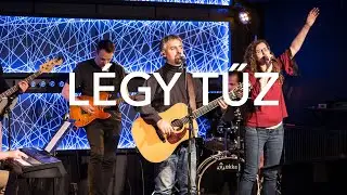 Légy tűz | Vekker Dicsőítés | Élő