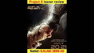 Project K teaser review in hindi🔥 #shorts #projectk #shortvideo