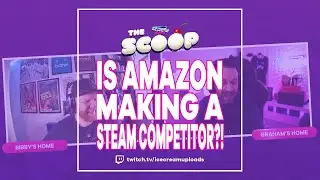 Is Amazon Making A Steam Competitor?! - UK Video Game Podcast