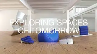 Exploring Spaces Of Tomorrow