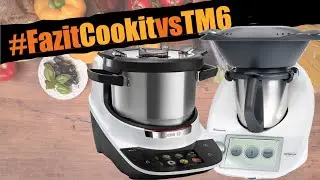 Bosch Cookit und Thermomix TM6 - Das Fazit