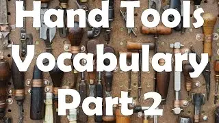 Hand Tools Vocabulary (Part 2)
