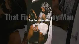 &ldquo;That Fire&rdquo; Money Man Type Beat