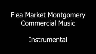 Flea Market Montgomery Commercial Music (Instrumental, 2 Versions)