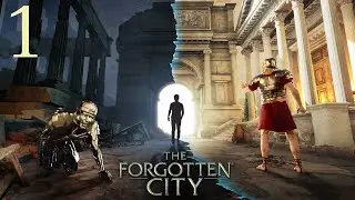 The Forgotten City | Part 1 | Blind Playthrough