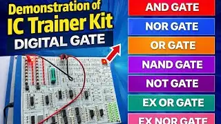 IC Trainer Kit Demonstration | All Digital Logic Gates Explained AND, OR, NOT, NAND, NOR, XOR, XNOR