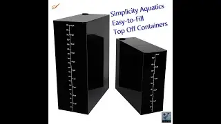 Simplicity Aquatics Easy To Fill ATO Reservoir