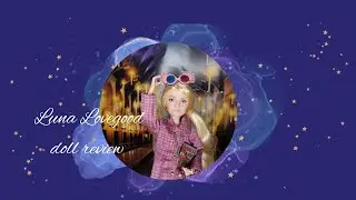 Mattel Luna Lovegood Doll Review