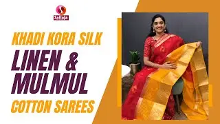 Khadi Kora Silk, Soft Linen & Mulmul Cotton Sarees @sailajasilks PH-9849553901