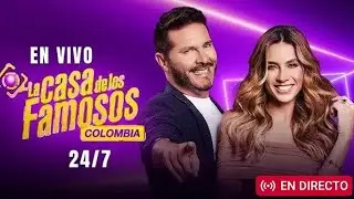 EN VIVO LA CASA DE LOS FAMOSOS COLOMBIA 24/7 REACCION COMENTARIOS  TU CONTENIDO
