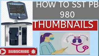 Puritan Bennett: How to SST 980 ventilator.