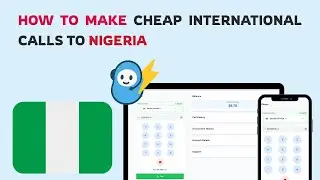 How to Make Cheap International Calls to Nigeria | Call Nigeria Online Without an App