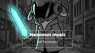 Cyber Warrior Lofi ⚔️ Coding Music for Deep Focus | Neon Lightsaber Session feat. NeonMut