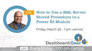How to Use a SQL Server Stored Procedure in a Power BI Module