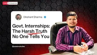 🔴LIVE: Why 90 Percent Students FAIL Govt. Internships | Shocking Mistakes ​@passionstudies