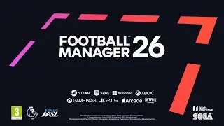 Football Manager 26: Новая эра менеджмента уже здесь! (Официальный трейлер)