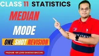 Class 11 Statistics | Median And Mode | One Shot Revision