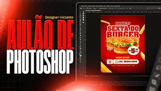 AUL&Atilde;O PHOTOSHOP: Criando arte para Hamburgueria Do ZERO