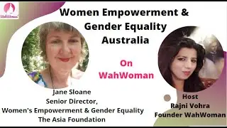 Gender Equality in Australia |  The Asia Foundation Jane Sloane with  Rajni Vohra (www.wahwoman.in)