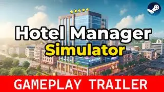 Hotel Manager Simulator Early Access Release Trailer