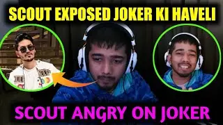 Scout Exposed Joker Ki Haveli On Live Stream || Scout Angry On Jokerkihaveli || #scout #s8ul