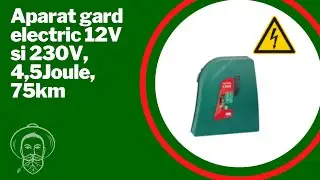 Aparat gard electric 12V si 230V, 4,5Joule, 75km