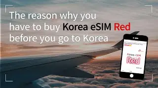 Korea eSIM Red, the 7 reasons to choose for South Korea Trip / for Unlimited Data, Call and Messages