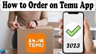How to Order on Temu UK & Australia (2023)
