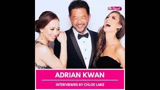 CHLOE LAKE INTERVIEWS ADRIAN KWAN: FOUNDER OF THE PAGEANT PROJECT