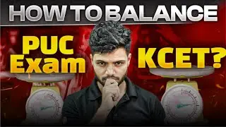 How to Manage KCET & PUC Together? 📚 Smart Study Plan for Karnataka Students🔥| Basavaraj Sir