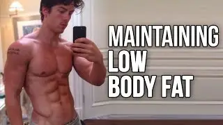 Maintaining a Low Body Fat Year Round