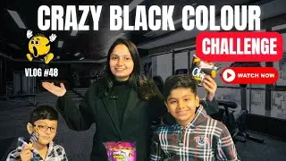 BLACK COLOUR CHALLENGE ⚫ | Non-Stop laugh with my nephews #newvlog #newyoutuber  #familyvlog #fun