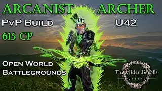 Arcanist Archer - PvP Bow Build - ESO U42 - Low CP Friendly
