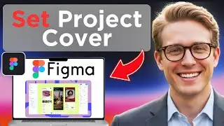 How To Set A Cover Photo for A Project In Figma (Full Guide 2026)
