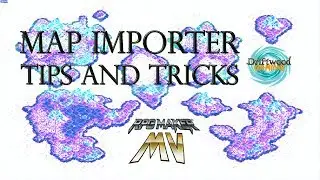 RPGMMV Tutorial - Map Importer Tips and Tricks - RPG Maker MV