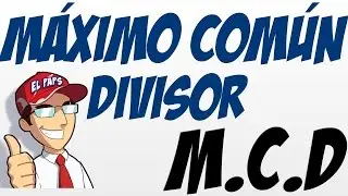 Máximo Común Divisor | MCD