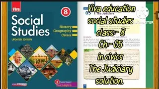 viva education social studies class 8 ch 5 in civics The Judiciary solution.