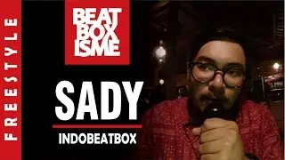 SADY | INDOBEATBOX | Freestyle