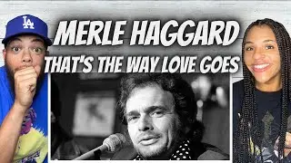 THAT VOICE!| FIRST TIME HEARING Merle Haggard  - That's the Way Love Goes REACTION