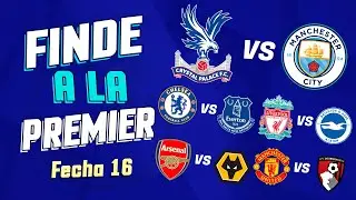 Diciembre se puso picante - LA PREVIA: Fecha 16 de la Premier League