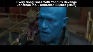 Every Song Goes With Yondu's Revenge - Unbroken Silence by Jonathan Inc.