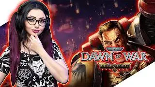WARHAMMER 40000 DAWN OF WAR DEFINITIVE EDITION  Прохождение Игры | ВАРХАМЕР Прохождение | Стрим