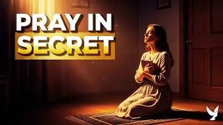 God Is Restoring Your Secret Place of Prayer 🔥 Matthew 6:6