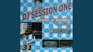 Ocean Of Emotion (DJ Session One Trance Vocal Club Mix)