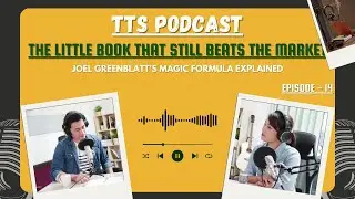 The Little Book That Still Beats the Market | Joel Greenblatt&rsquo;s Magic Formula Explained | EP. 14