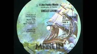 UNCLE LOUIE- I LIKE FUNKY MUSIC