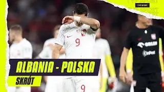 EL. EURO 2024: ALBANIA - POLSKA, KOLEJNA KOMPROMITACJA! PRZYGNĘBIAJĄCA PORAŻKA | SKRÓT MECZU