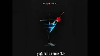 Yogurcito remix 2.0   -   Blessd  &  Yan Block