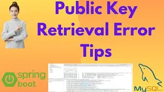 Mastering 'allowPublicKeyRetrieval=true' in MySQL: A Developer's Guide | Interview Tips